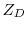  Z_D