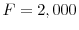  F=2,000