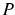  P