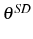  \theta^{SD}