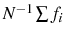  N^{-1}\sum f_{i}