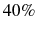  40\%