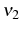  \nu_{2} 