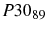  P30_{89}