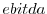  ebitda