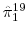 \hat{\pi}_{1}^{19}