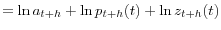 \displaystyle =\ln a_{t+h}+\ln p_{t+h}(t)+\ln z_{t+h}(t)