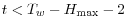  t<T_{w}-H_{\max}-2