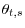  \theta_{t,s}