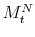  M_t^{N}