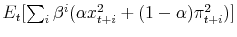  E_t[\sum_{i}\beta^i(\alpha x_{t+i}^2+ (1-\alpha)\pi_{t+i}^2)]