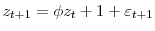 \displaystyle z_{t+1}=\phi z_{t}+1+\varepsilon_{t+1}% 