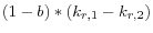 (1-b)\ast \left( {k_{r,1}-k_{r,2} } \right)