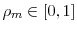  \rho_{m}\in\left[ 0,1\right] 