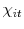 \displaystyle \chi_{it}