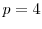  p=4