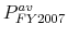  P^{av}_{FY2007}