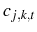  c_{j,k,t}