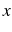  x