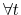  \forall t