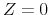  Z=0