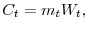  C_{t}=m_{t}W_{t},