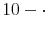 10-\cdot