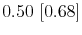  0.50~[0.68]