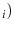  _{i})