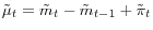 \tilde {\mu }_t =\tilde {m}_t -\tilde {m}_{t-1} +\tilde {\pi }_t 