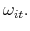  \omega _{it}.