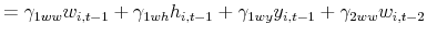 \displaystyle =\gamma_{1ww}w_{i,t-1}+\gamma_{1wh}h_{i,t-1}+\gamma_{1wy}% y_{i,t-1}+\gamma_{2ww}w_{i,t-2}