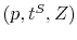  (p,t^{S},Z)
