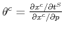  \theta^{c}=\frac{\partial x^{c}/\partial t^{S}}{\partial x^{c}/\partial p}