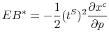 \displaystyle EB^{\ast}=-\frac{1}{2}(t^{S})^{2}\frac{\partial x^{c}}{\partial p}%