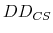  DD_{CS}