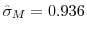  \hat{\sigma}% _{M}=0.936