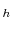  _{h}