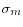 \sigma_m
