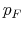  p_F