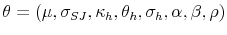  \theta=(\mu,\sigma_{SJ},\kappa_{h},\theta_{h},\sigma_{h},\alpha ,\beta,\rho)