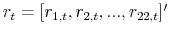  r_t=[r_{1,t}, r_{2,t}, ..., r_{22,t}]'