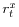  r_{t}^{x}