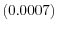  \left(0.0007\right) 