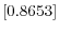  \left[ 0.8653\right] 