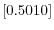  \left[ 0.5010\right] 