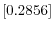  \left[ 0.2856\right] 