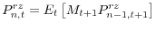 \displaystyle P_{n,t}^{rz}=E_{t}\left[ M_{t+1}P_{n-1,t+1}^{rz}\right] % 