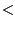 <