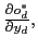  \frac{\partial o_{d}^{\ast }}{\partial y_{d}},